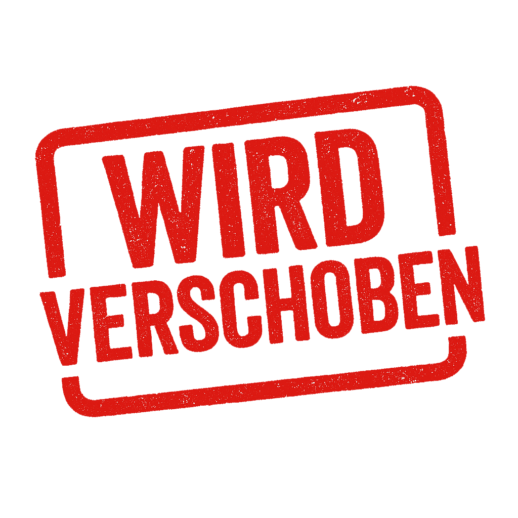 wird verschoben